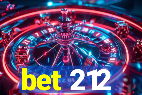 bet 212